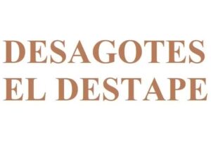 Desagotes El Destape – Desagote de Cámaras Septicas – Cloacas – Destapación de Cañerías