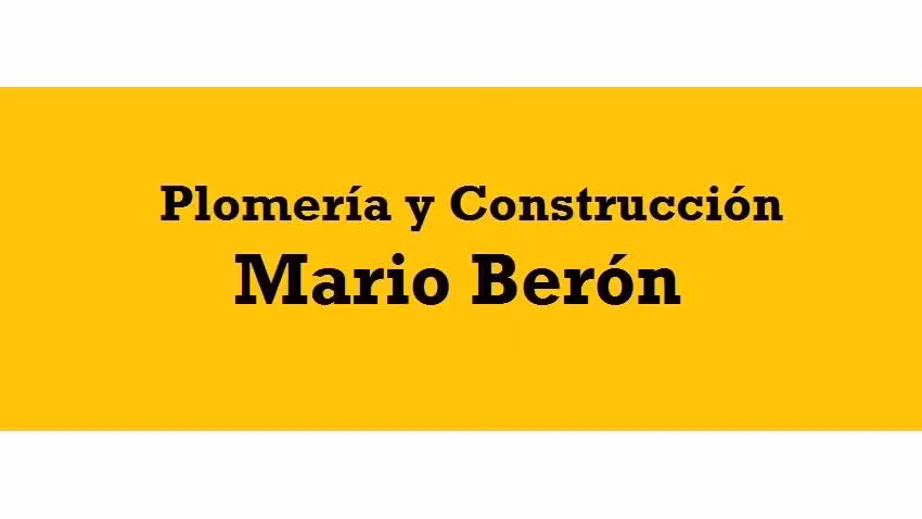 PLOMERIA Y CONSTRUCCION MARIO BERON